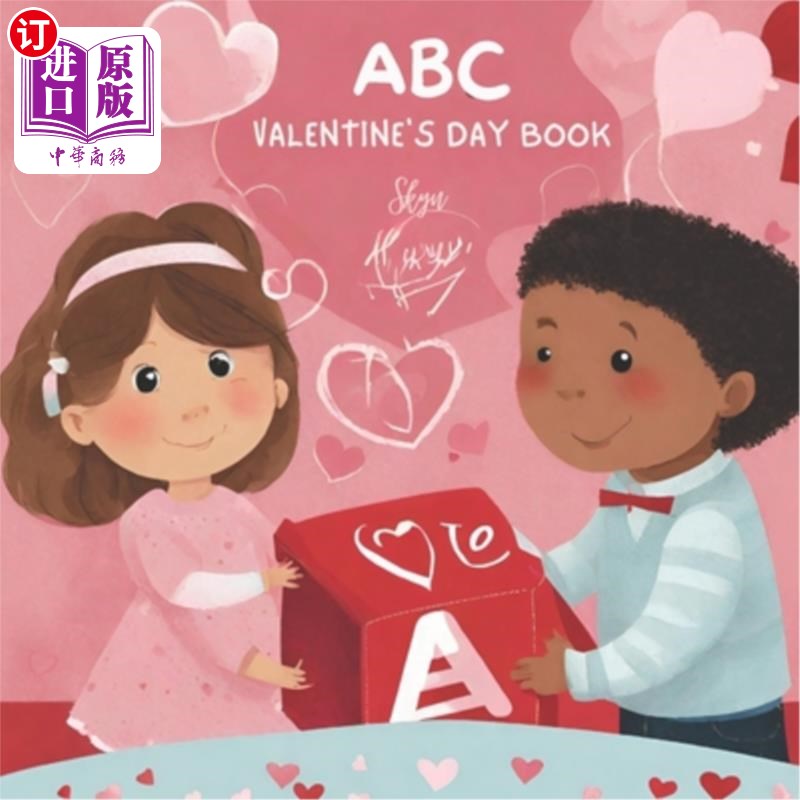 海外直订ABC Valentine's Day Book: Hearts, Hugs, and the ABCs of Love ABC情人节手册：心、拥抱和爱的基础知识