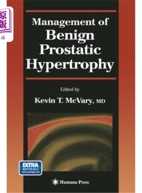 海外直订医药图书Management of Benign Prostatic Hypertrophy 良性前列腺肥大的治疗