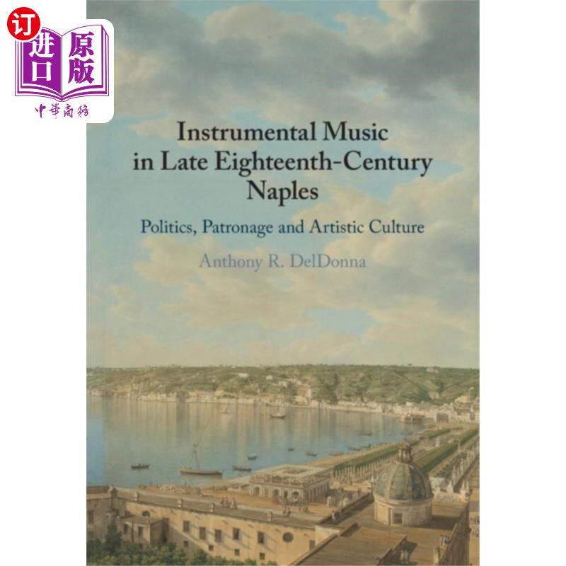 海外直订Instrumental Music in Late Eighteenth-Century Na... 18世纪晚期那不勒斯的器乐