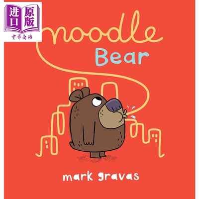 现货 Mark Gravas Noodle Bear 爱吃面条的熊 英文原版 进口图书 亲子共读 性格培育 儿童绘本 3-7岁【中商原版】