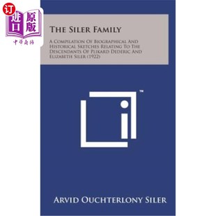 Relating Siler Family and Biographical 海外直訂The 西勒家族：關于普利卡德·德 Historical Sketches Compilation