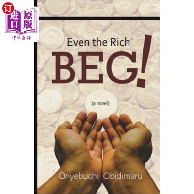 海外直订Even the Rich Beg 有钱人也会乞讨