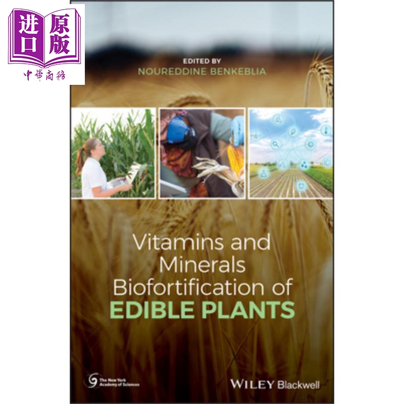 现货 食用植物的维生素与矿物质生物强化 Vitamins And Minerals Bi Noureddine Benkeblia 英文原版【中商原版】wiley