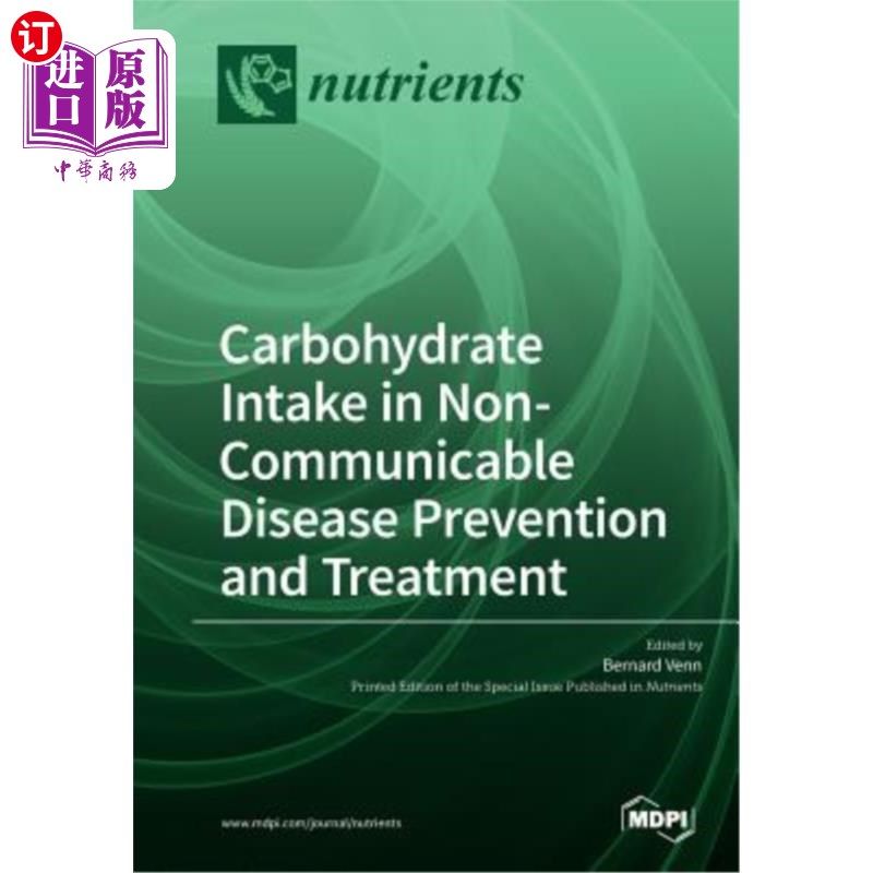 海外直订医药图书Carbohydrate Intake in Non-Communicable Disease Prevention and Treatment 非传染性疾病防治中的碳水化