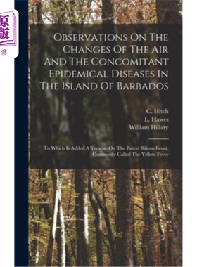 海外直订医药图书Observations On The Changes Of The Air And The Concomitant Epidemical Diseases I 巴巴多斯岛空气变化