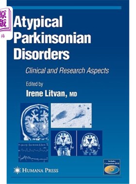 海外直订医药图书Atypical Parkinsonian Disorders: Clinical and Research Aspects 非典型帕金森病:临床和研究方面