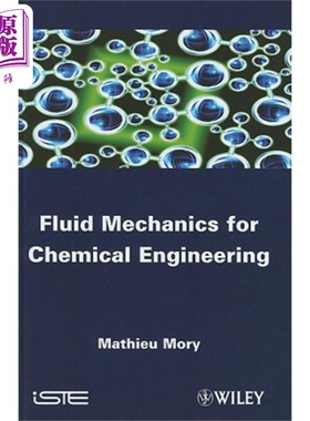 化学工程流体力学 Fluid Mechanics For Chemical Engineering 英文原版 Mathieu Mory 物理学 化学工程【中商原版】