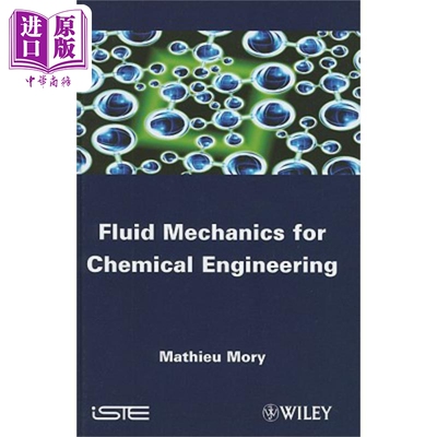 化学工程流体力学 Fluid Mechanics For Chemical Engineering 英文原版 Mathieu Mory 物理学 化学工程【中商原版】