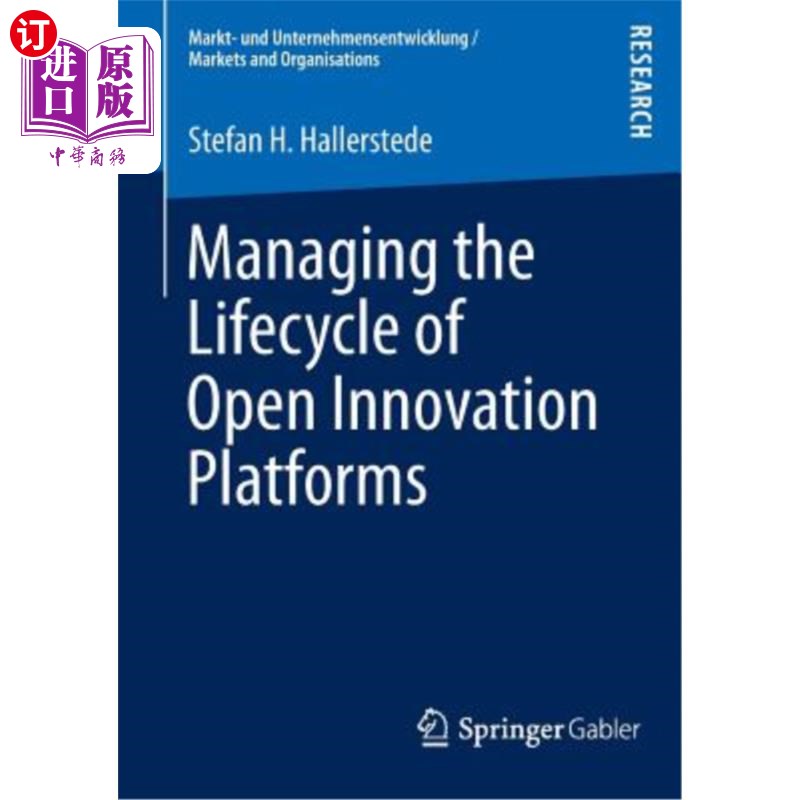 海外直订Managing the Lifecycle of Open Innovation Platforms 管理开放式创新平台的生命周期