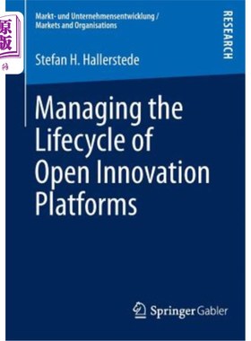 海外直订Managing the Lifecycle of Open Innovation Platforms 管理开放式创新平台的生命周期