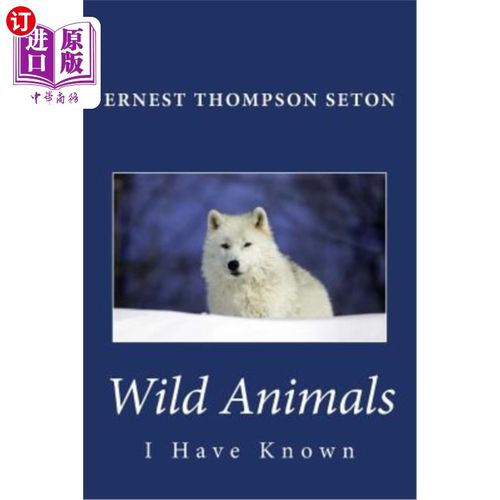 海外直订Wild Animals I Have Known 我认识的野生动物