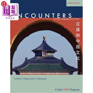 海外直订Encounters: Chinese Language and Culture, Student Book 2 《遇见:中国语言与文化》，学生卷2
