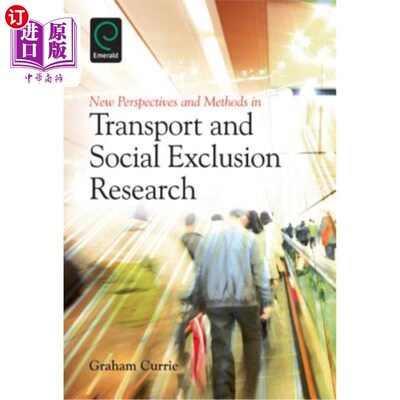 海外直订New Perspectives and Methods in Transport and Social Exclusion Research 交通与社会排斥研究的新视角与新方法