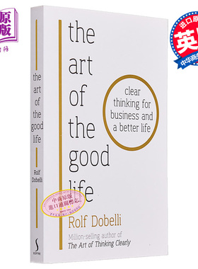 生活的艺术 52个打造美好人生的思考工具 The Art of the Good Life 英文原版 Rolf Dobelli【中商原版】
