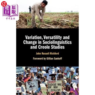 海外直订Variation, Versatility and Change in Sociolinguistics and Creole Studies 社会语言学和克里奥尔语研究中的变异