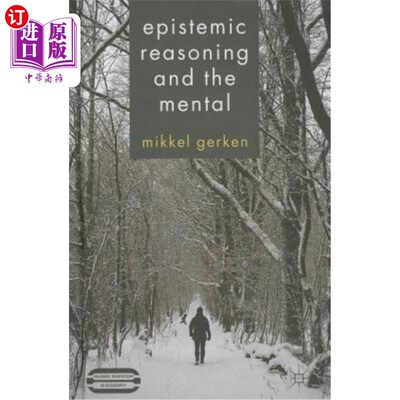 海外直订Epistemic Reasoning and the Mental 认知推理与心理