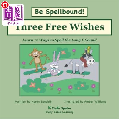 海外直订Three Free Wishes: Phonics Decodable Reader for Long E Vowel Sound to Support Sc 三个自由愿望：学习12种拼写
