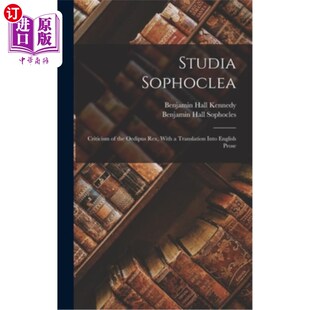 俄狄浦 索福克利亚工作室 Sophoclea Criticism Translation Oedipus the English 海外直订Studia Rex Into With