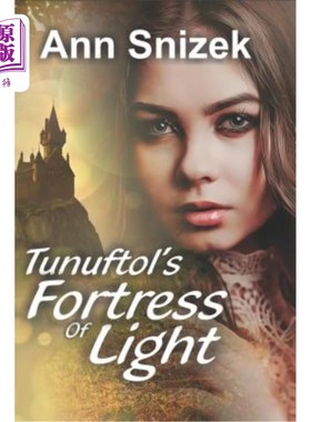 海外直订Tunuftol's Fortress of Light: Tunuftol Book 1 图努夫托尔的光之堡垒:图努夫托尔第1册