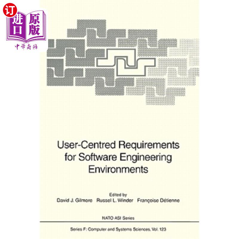 海外直订User-Centred Requirements for Software Engineering Environments 软件工程环境以用户为中心的需求