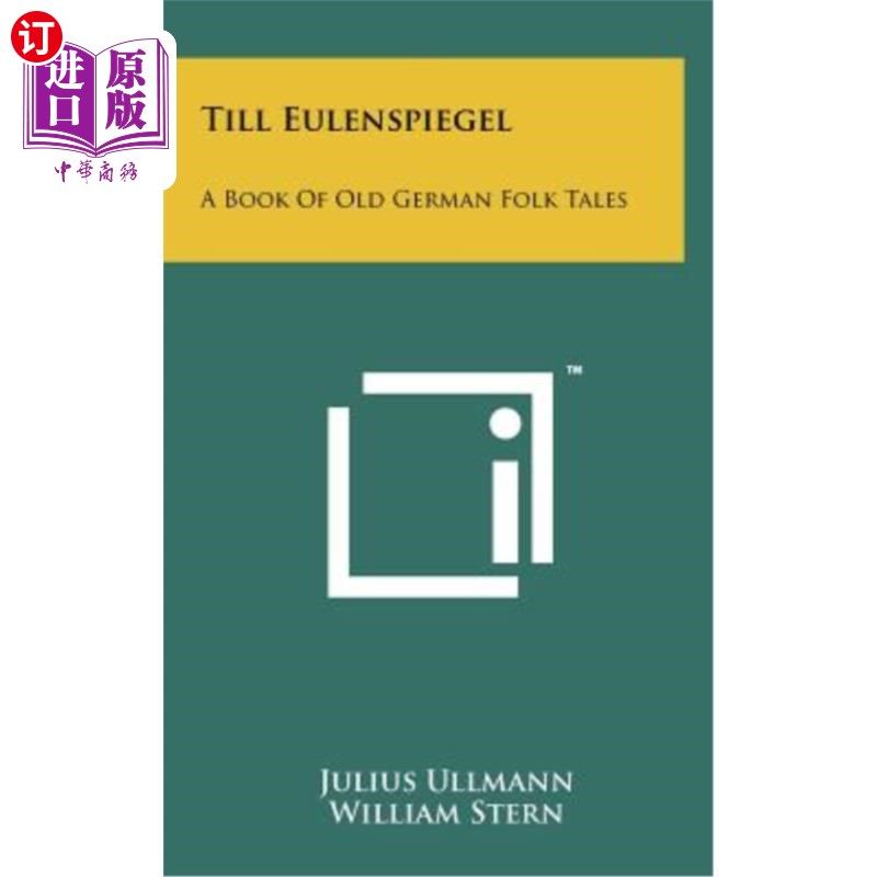 海外直订Till Eulenspiegel: A Book of Old German Folk Tales 《直到尤伦斯皮格尔：一本古老的德国民间故事》