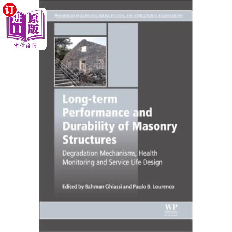 海外直订Long-Term Performance and Durability of Masonry Structures: Degradation Mechanis 砌体结构的长期性能和耐久性