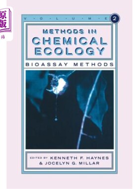 海外直订Methods in Chemical Ecology Volume 2: Bioassay Methods 化学生态学第2卷：生物测定方法中的方法