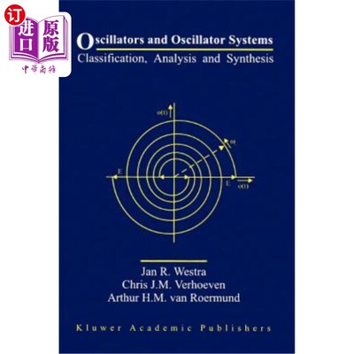 海外直订Oscillators and Oscillator Systems: Classification, Analysis and Synthesis 振子和振子系统:分类，分析和综合