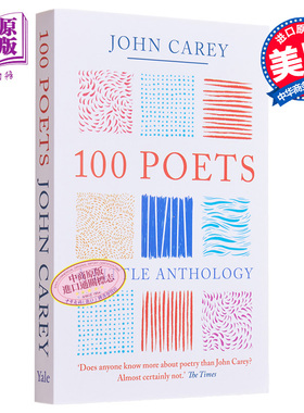 预售 来自100位伟大诗人的精选集 平装 英文原版 100 Poets A Little Anthology John Carey 【中商原版】
