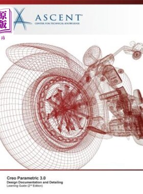 海外直订Creo Parametric 3.0: Design Documentation and Detailing Creo参数化3.0:设计文档和细节