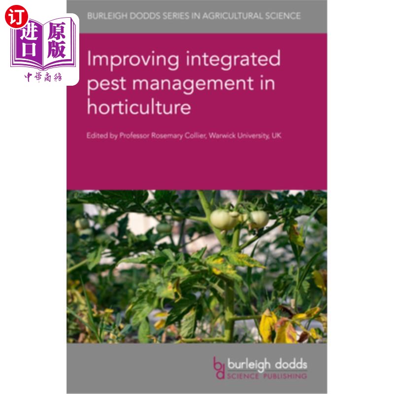 海外直订Improving Integrated Pest Management in Horticulture 改进园艺有害生物综合治理