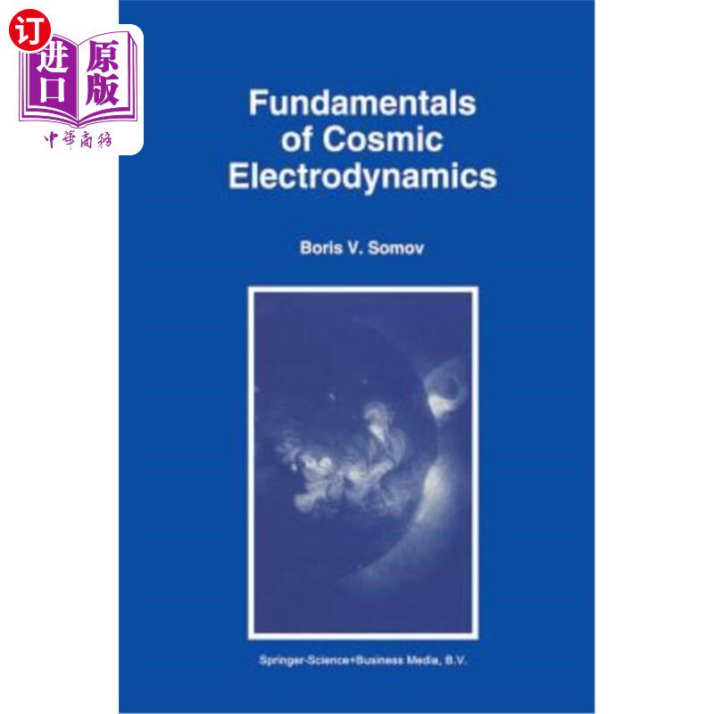 海外直订Fundamentals of Cosmic Electrodynamics 宇宙电动力学基础