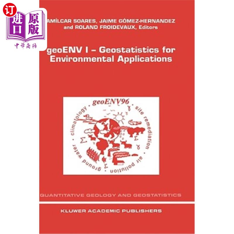 海外直订Geoenv I -- Geostatistics for Environmental Applications: Proceedings of the Geo Geoenv I—环