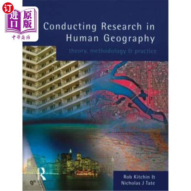 海外直订Conducting Research in Human Geography: Theory, Methodology and Practice 人文地理学研究:理论、方法与实践