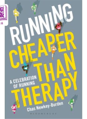 海外直订Running: Cheaper Than Therapy: A Celebration of Running 跑步:比治疗更便宜:跑步的庆典