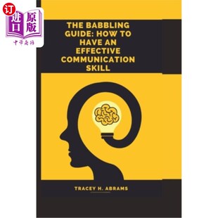 How Effective 沟通技巧 babbling Guide Have 唠叨指南 Communication skill 如何拥有有效 海外直订The