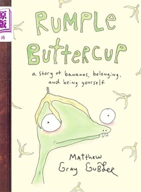 海外直订Rumple Buttercup: A story of bananas, belonging ... 一个关于香蕉、归属感和做你自己的故事