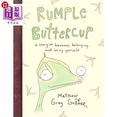 海外直订Rumple Buttercup: A story of bananas, belonging ... 一个关于香蕉、归属感和做你自己的故事