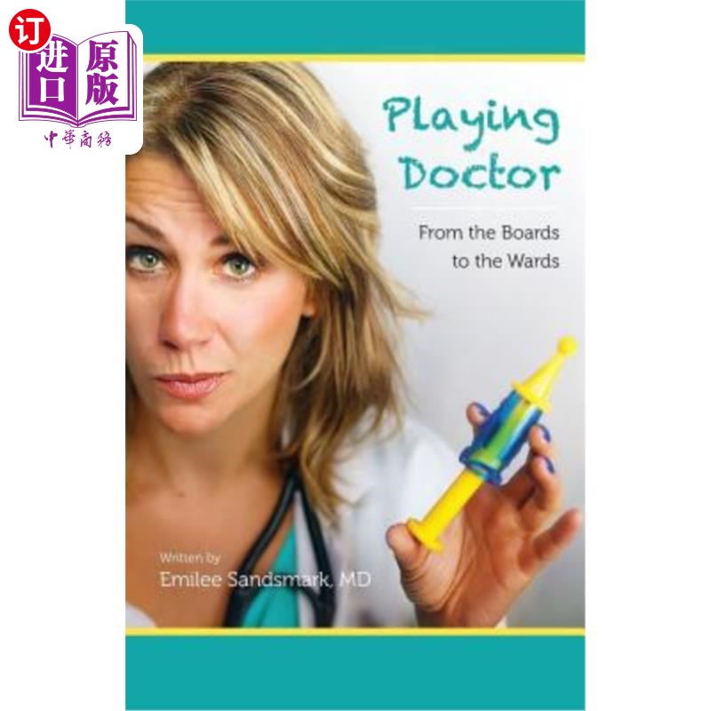 海外直订医药图书Playing Doctor: From the Boards to the Wards 扮演医生：从董事会到病房