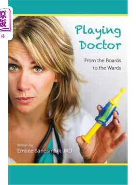 海外直订医药图书Playing Doctor: From the Boards to the Wards 扮演医生：从董事会到病房