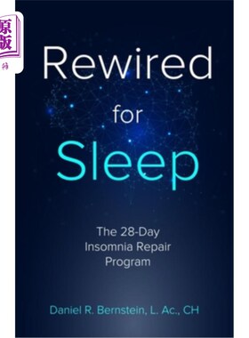 海外直订医药图书Rewired for Sleep: The 28-Day Insomnia Repair Program 为睡眠重新布线:28天失眠修复计划