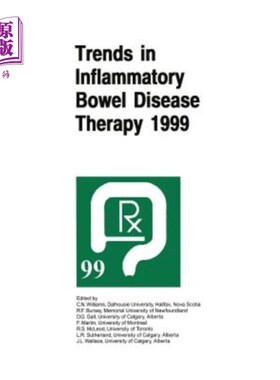 海外直订医药图书Trends in Inflammatory Bowel Disease Therapy 1999: The Proceedings of a Symposiu 1999年炎症性肠病治