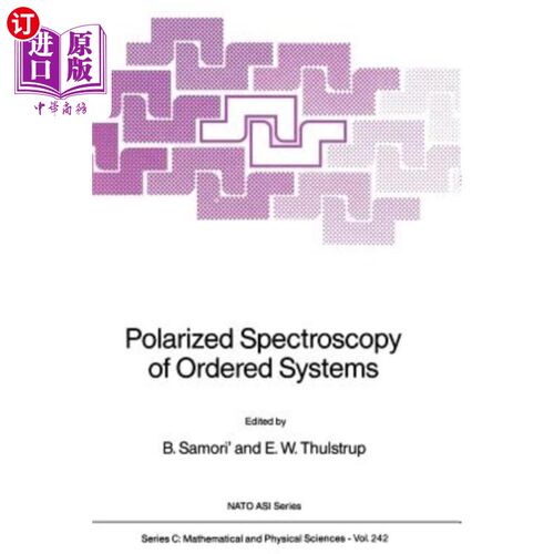 海外直订Polarized Spectroscopy of Ordered Systems 有序体系的偏振光谱