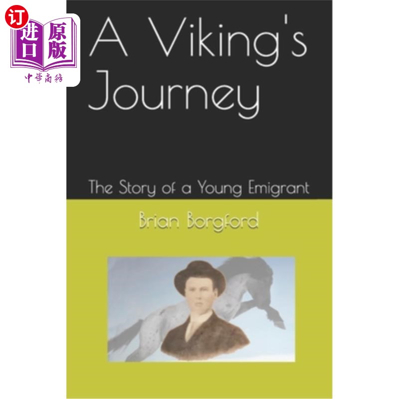 海外直订A Viking's Journey: The Story of a Young Emigrant 维京人的旅程:一个年轻移民的故事