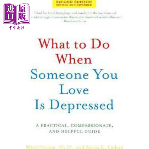 现货 当你爱的人情绪低落怎么办 英文原版 What to Do When Someone You Love Is Depressed【中商原版】