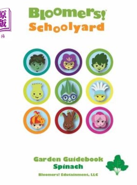 海外直订Bloomers! Schoolyard Garden Guidebook: Spinach 灯笼裤!校园花园指南:菠菜