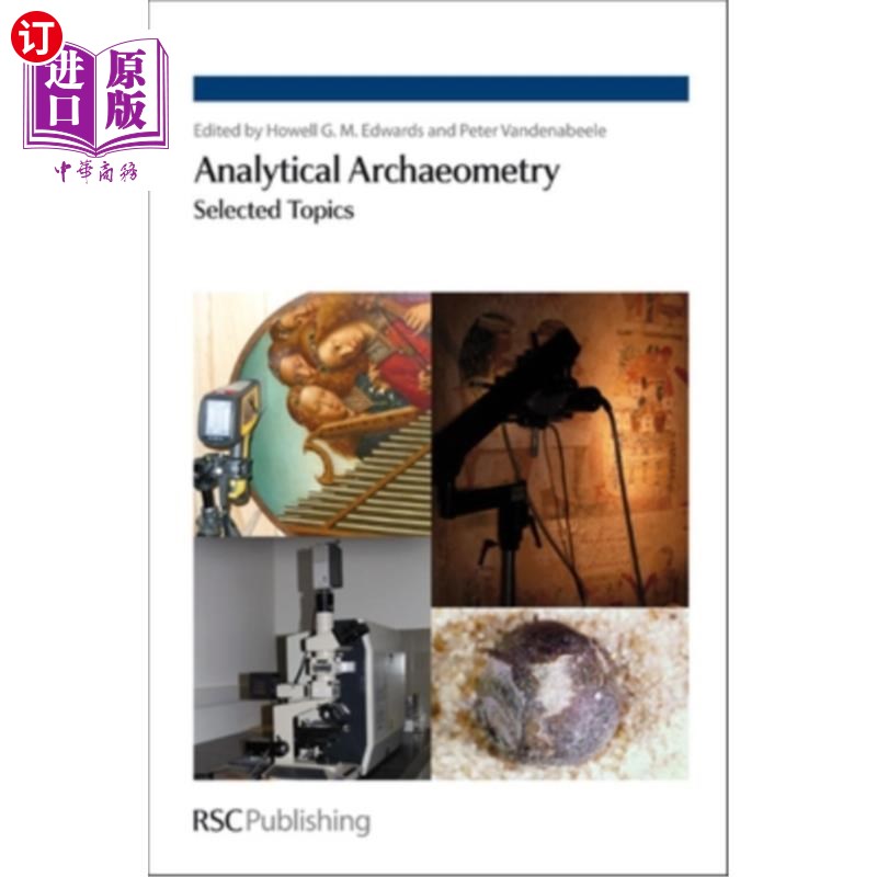 海外直订Analytical Archaeometry: Selected Topics 分析考古学:选定主题