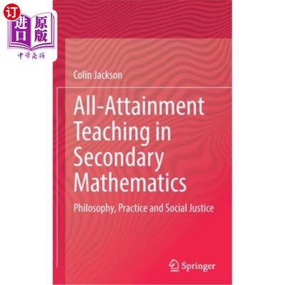 海外直订All-Attainment Teaching in Secondary Mathematics: Philosophy, Practice and Socia 中学数学全素养教学:哲学、