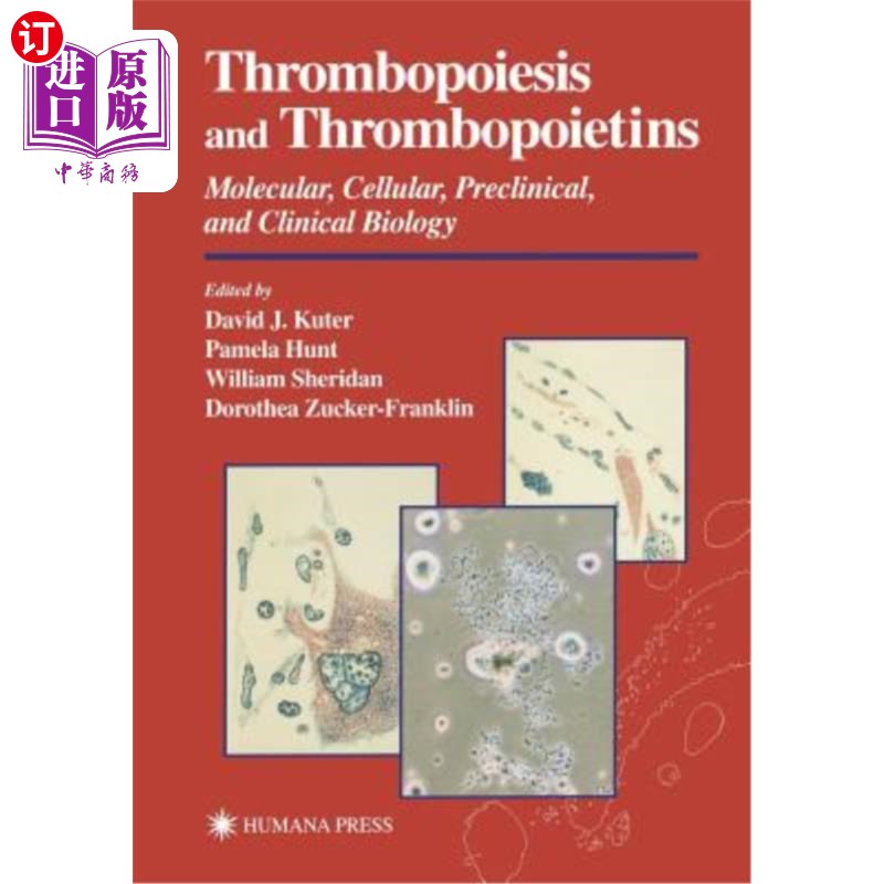 海外直订Thrombopoiesis and Thrombopoietins: Molecular, Cellular, Preclinical, and Clinic 血小板生成素和血小板生成素