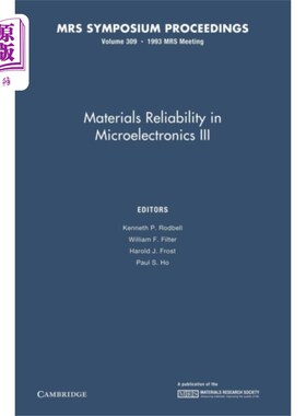 海外直订Materials Reliability in Microelectronics III: V... 微电子材料可靠性Ⅲ：第309卷
